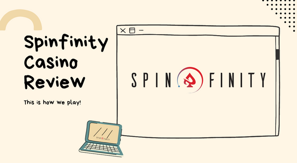 Spinfinity Casino's vast universe boasts of 269 games powered by both Realtime Gaming and Visionary iGaming